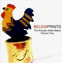 <br><b><font color=brown>Belew</font>Prints</b><br><small>The Acoustic Adrian Belew <br>Volume Two</small>