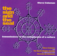 <br><b>The Sign And The Seal</b><br><small>Transmissions Of The Metaphysics Of A Culture</small>