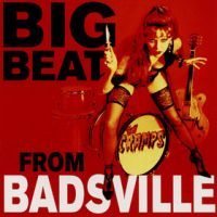 <br><b>Big Beat From Badsville</b>