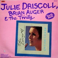<br><b>Julie Driscoll, Brian Auger & The Trinity</b>
