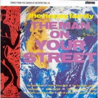 <br><b>The Man On Your Street </b>