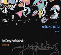 <br><b>Andrzej Zaucha <small>anawa</small></b> <br><small>antologia 1</small>
