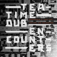 <br><b>Teatime Dub Encounters</b> <small><small> (Mini-CD / EP)</small></small>