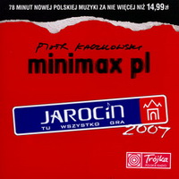 <br><b>Piotr Kaczkowski</b><br><b>minimax pl</b><br><small>Jarocin tu wszystko gra 2007</small>