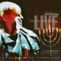 <br><b>In My Secret... Live</b><br><small>Najpikniejsze ballady Leonarda Cohena</small>