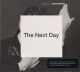 <br><b>The Next Day</b>