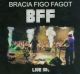 <br><b>BFF Live 30%</b><br><small>The best of BFF live. MYK!</small>