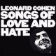 <br><b>Songs Of Love And Hate</b>