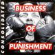 <br><b>Business Of Punishment </b>