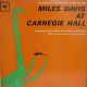 <br><b>Miles Davis At Carnegie Hall</b>