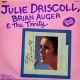 <br><b>Julie Driscoll, Brian Auger & The Trinity</b>