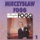 <br><b>Mieczysaw Fogg</b> <br><small>piewa piosenki swojej moci <b>(1)</b></small>