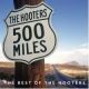 <br><b>500 Miles. The Best Of The Hooters</b>