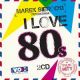 <br><small>Marek Sierocki przedstawia</small><br><b>I Love 80s</b><small> (2CD)</small>