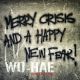 <br><b>Merry Crisis And A Happy New Fear!</b>