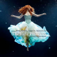 <br><small>A Musical by <br>Tori Amos and Samuel Adamson</small><br> <b>The Light Princess</b><br><small>Original Cast Recording  (2CD)</small>