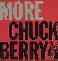 <br><b>More Chuck Berry</b>