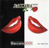 <br><b>Baccara 2000</b>