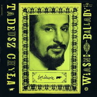 <br><b>Tadeusz Chy�a �piewa w�asne ballady</b>