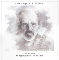 <br><b>The Breeze </b><br><small>An Appreciation of JJ Cale</small>