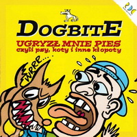 <br><b>UGRYZ MNIE PIES</b><br><small>czyli psy, koty i inne kopoty</small>