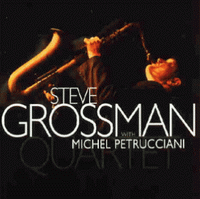 <br><b> 	Steve Grossman Quartet <br><small>with Michael Petrucciani</b></small>