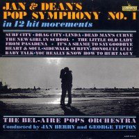 <br><b>Jan & Dean\'s Pop Symphony No. 1 </b><br><small>in 12 hit movements</small>