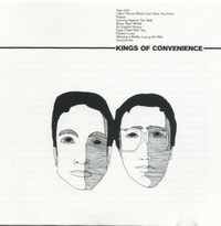 <br><b>Kings of Convenience</b>