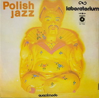<br><b>Quasimodo </b><br><small>Polish jazz vol.58</small>