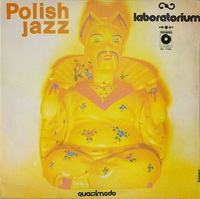 <br><b>Quasimodo </b><br><small>Polish jazz vol.58</small>