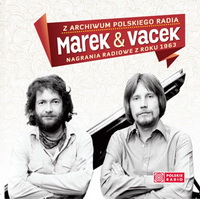 <br><b>Marek & Vacek</b><small> Nagrania radiowe z roku 1963 <br><b>Z Archiwum Polskiego Radia</b>  </small>