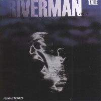 Riverman, Vol.1