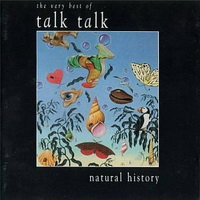 <br><small>the very best of</small> <b>talk talk</b><br><b><tt>natural history</tt></b>