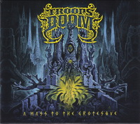 <br><b> A Mass To The Grotesque</b>