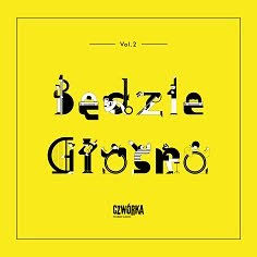 <br><b>Bdzie Gono Vol.2</b> <small><small><br>CZWRKA Polskie Radio</small></small>