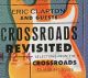 <br><b>Crossroads Revisited</b><br><small>Selections From The Crossroads Guitar Festivals</small>
