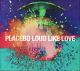 <br><b>Loud Like Love</b> <small>(CD+DVD)</small>