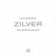 <br><b>Zilver</b>  <br>The California Ear Unit Plays Louis Andriessen