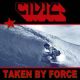 <br><b>Taken By Force</b>