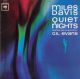 <br><b>Quiet Nights</b>