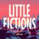 <br><b>Little Fictions</b>