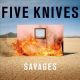 <br><b>Savages</b>