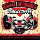 <br><b>Black Coffee</b>