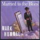 <br><b>Married To The Blues</b>