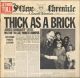 <br><b>Thick As A Brick</b>