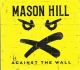 <br><b>Against The Wall </b>