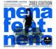 <br><b>nena feat. nena</b> <small><small> 2003  Edition</small></small>