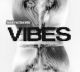 <br><b>VIBES</b>