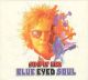 <br><b>Blue Eyed Soul</b>
