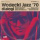 <br><b>Wodecki jazz '70 - dialogi</b>